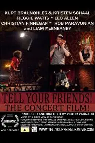 Tell Your Friends! The Concert Film!_peliplat