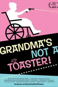 Grandma's Not a Toaster_peliplat