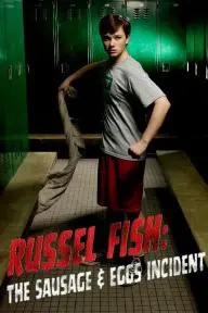 Russel Fish: The Sausage and Eggs Incident_peliplat