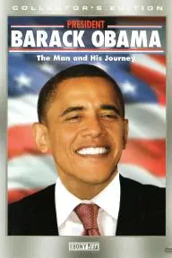 President Barack Obama: The Man and His Journey_peliplat