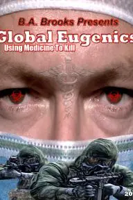 Global Eugenics: Using Medicine to Kill_peliplat