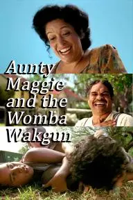 Aunty Maggie and the Womba Wakgun_peliplat