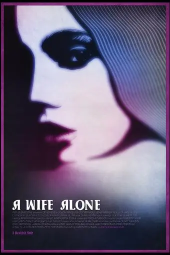 A Wife Alone_peliplat