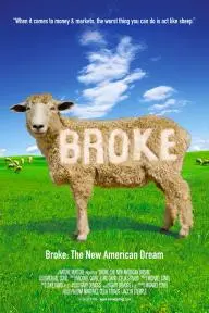 Broke: The New American Dream_peliplat