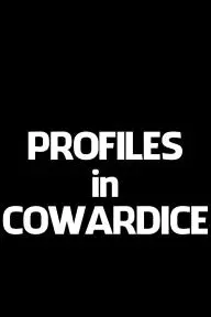 Profiles in Cowardice_peliplat