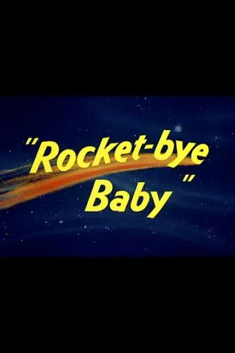 Rocket-bye Baby_peliplat