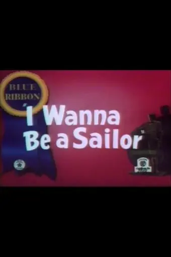 I Wanna Be a Sailor_peliplat