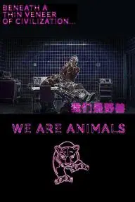 We are Animals_peliplat