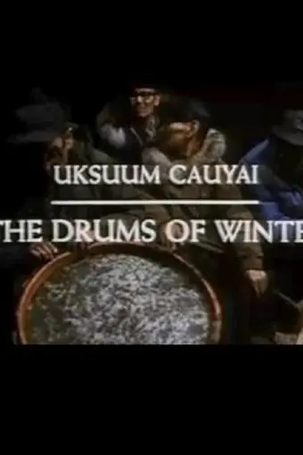 Uksuum Cauyai: The Drums of Winter_peliplat
