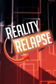 Reality Relapse_peliplat