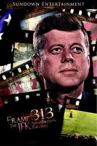 Frame 313: The JFK Assassination Theories_peliplat