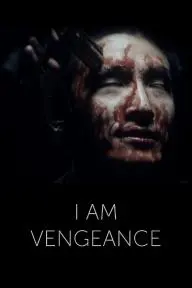 I Am Vengeance_peliplat