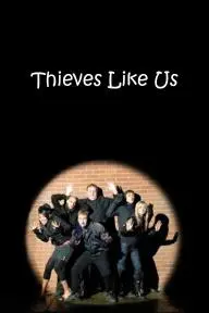 Thieves Like Us_peliplat