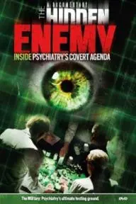 The Hidden Enemy: Inside Psychiatry's Covert Agenda_peliplat