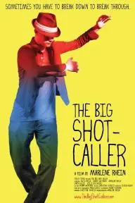 The Big Shot-Caller_peliplat