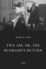 Two AM; or, The Husband's Return_peliplat
