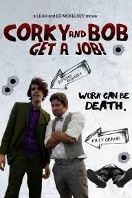 Corky and Bob Get a Job!_peliplat