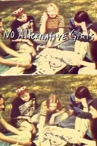 No Alternative Girls_peliplat