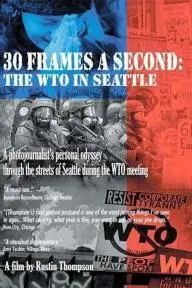 30 Frames a Second: The WTO in Seattle_peliplat