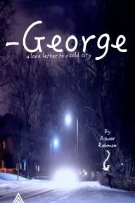 George: A Love Letter to a Cold City_peliplat