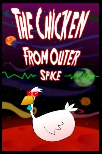 The Chicken from Outer Space_peliplat
