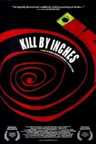 Kill by Inches_peliplat