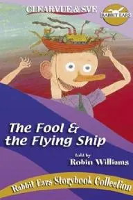 Rabbit Ears: The Fool and the Flying Ship_peliplat