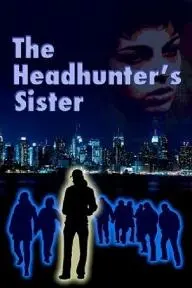 The Headhunter's Sister_peliplat