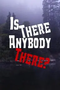 Is There Anybody There?_peliplat
