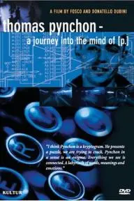 Thomas Pynchon: A Journey Into the Mind of P._peliplat
