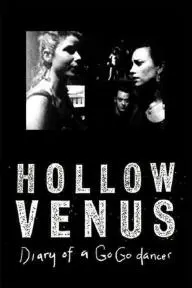 Hollow Venus: Diary of a Go-Go Dancer_peliplat