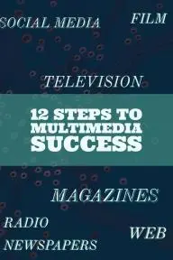 12 Steps to Multimedia Success_peliplat