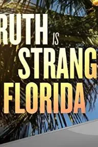 Truth Is Stranger Than Florida_peliplat