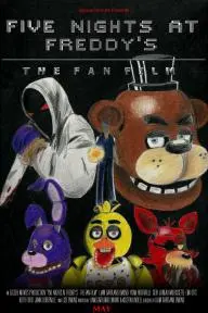 Five Nights at Freddy's: The Fan Film_peliplat