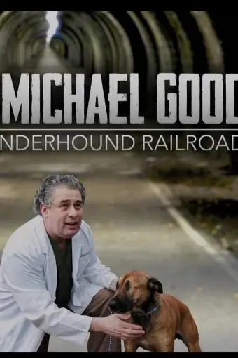 Dr. Good: The Underhound Railroad_peliplat
