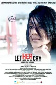 Let Her Cry_peliplat