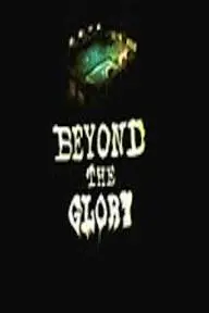 Beyond the Glory_peliplat