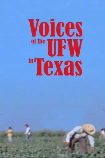 Voices of the UFW in Texas_peliplat