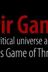Fair Game: The Critical Universe Around HBO's Game of Thrones_peliplat