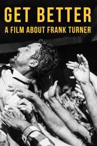 Get Better: A Film About Frank Turner_peliplat