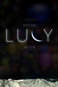 AFTER Episode I: Lucy (VR Experience)_peliplat