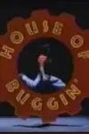House of Buggin'_peliplat