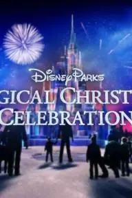 Disney Parks' Magical Christmas Celebration_peliplat