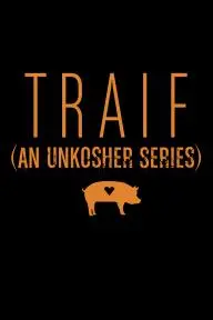 Traif: An Unkosher Series_peliplat