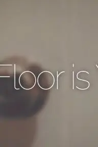 The Floor Is Yours_peliplat