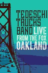 Tedeschi Trucks Band: Live from the Fox Oakland_peliplat