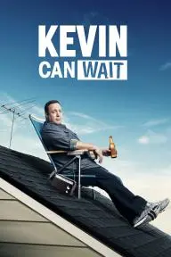 Kevin Can Wait_peliplat