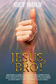 Jesus, Bro!_peliplat