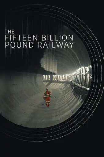 The Fifteen Billion Pound Railway_peliplat