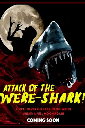 Attack of the Were-Shark!_peliplat